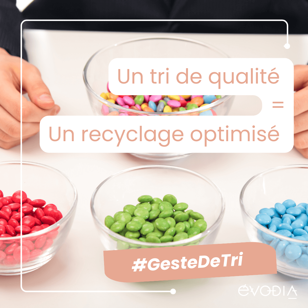 Un tri de qualité, c’est un geste pour la sécurité et la valorisation !